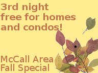McCall Fall Vacation Rental Third Night Free